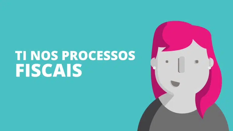 ti nos processos fiscais