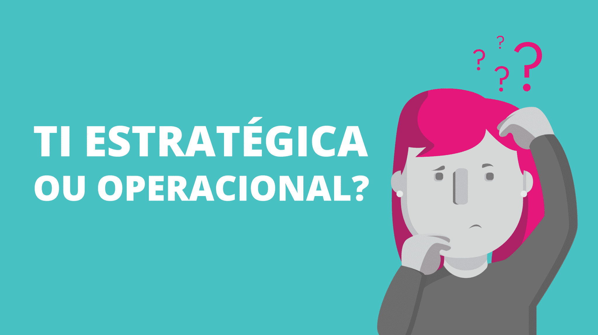 TI_estrategica_ou_operacional