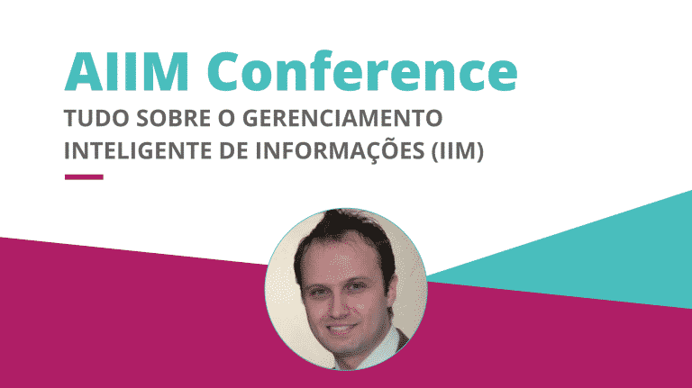 AIIM Conference: gerenciamento inteligente de informações [Webinar]