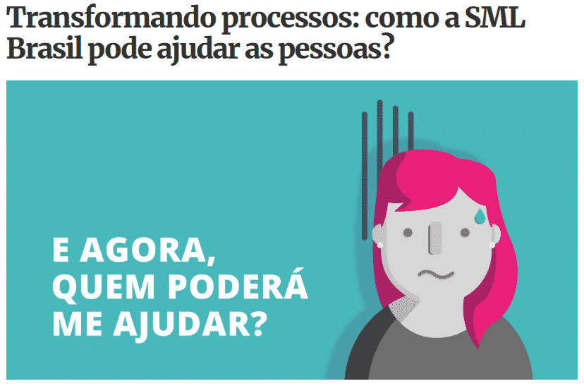 Transformando processos: como a SML Brasil pode ajudar as pessoas?