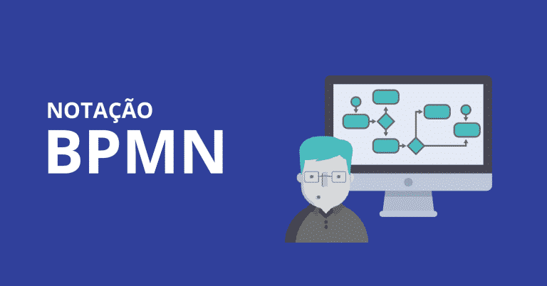 Notação BPMN – Saiba por que ela é uma das melhores opções para representar seus processo [Webinar]