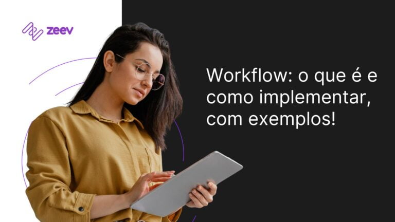 Workflow: o que é e como implementar, com exemplos!