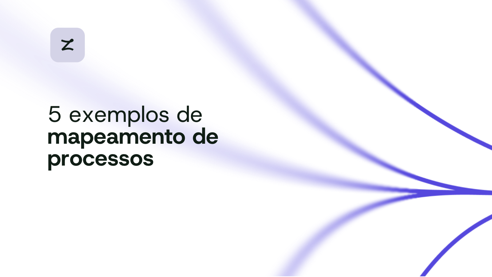 5 exemplos de mapeamento de processos