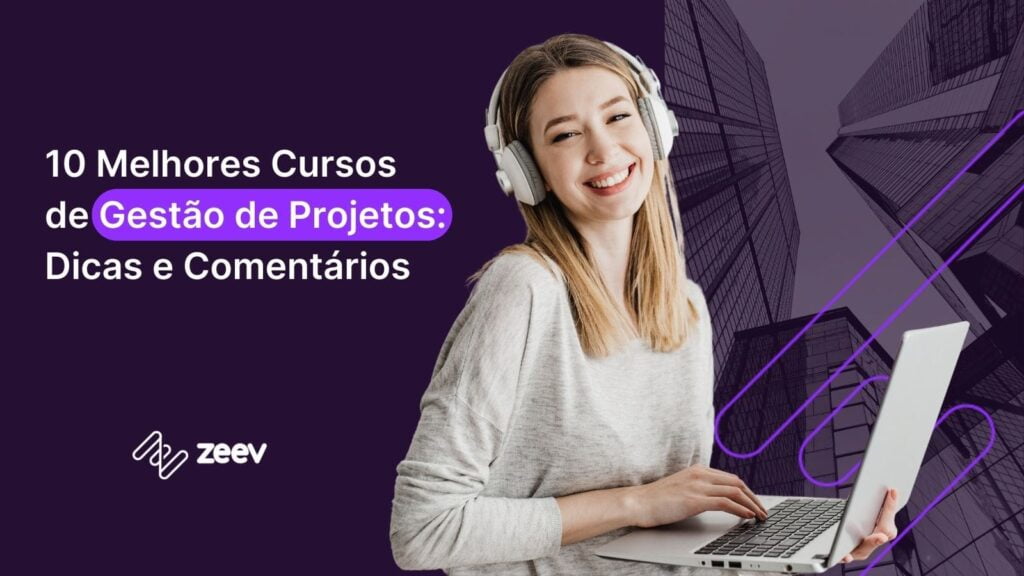 10 Melhores Cursos de Gestão de Projetos: Dicas e Comentários