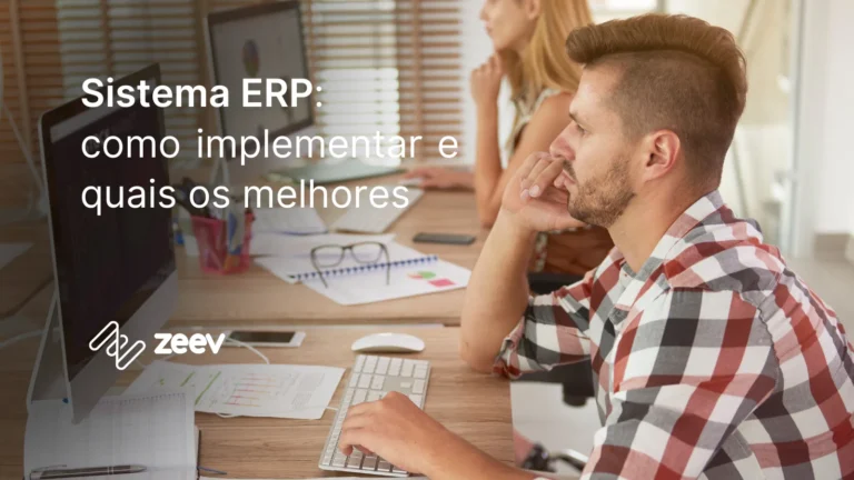 Sistema ERP: como implementar e quais os melhores