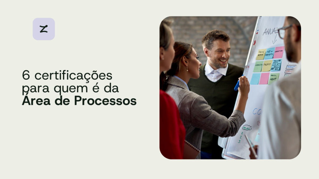 6 certificações para quem é da Área de Processos