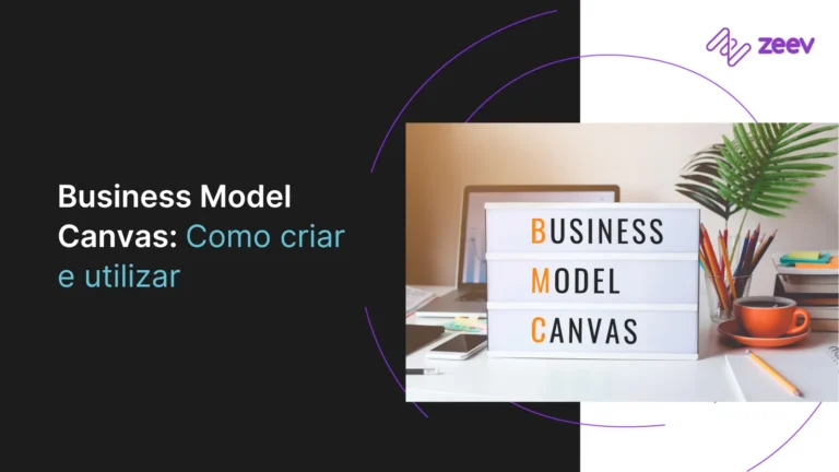 Business Model Canvas: Como criar e utilizar