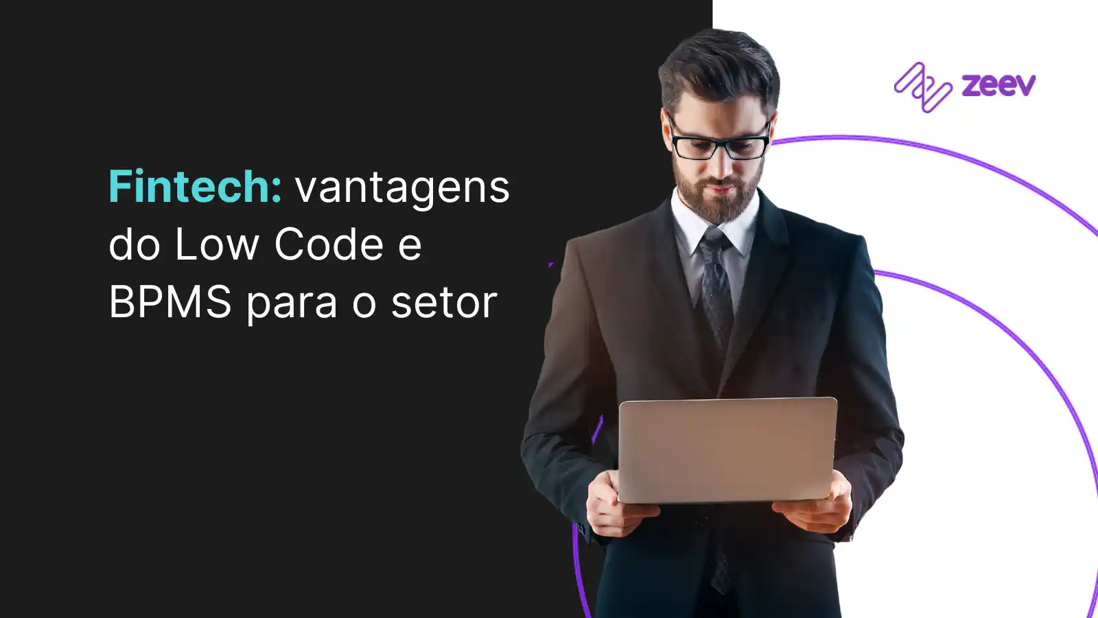 Fintech vantagens do Low Code e BPMS para o setor