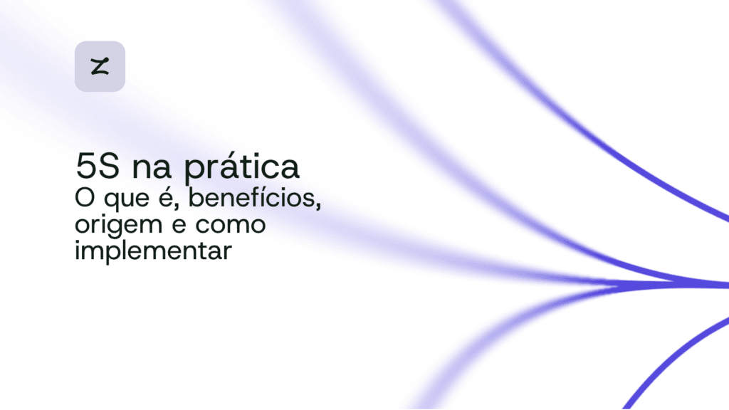 5s na prática: o que é, benefícios, origem e como implementar