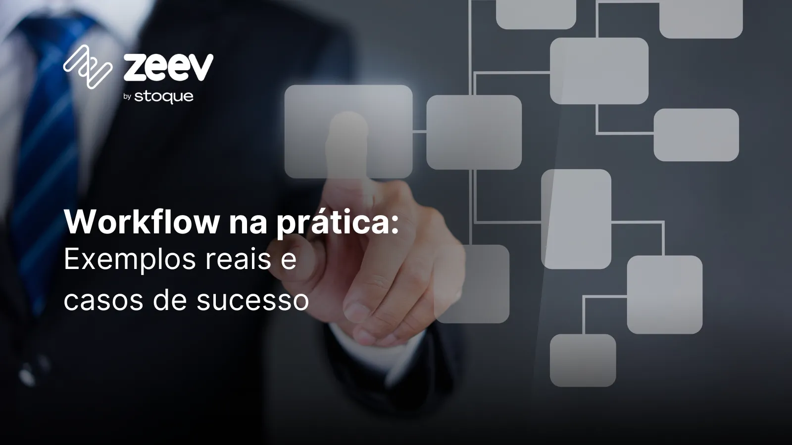 Workflow na prática: Exemplos reais e casos de sucesso