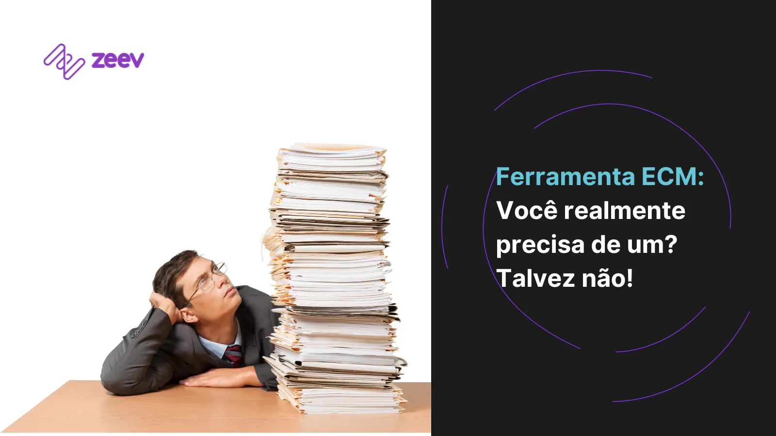 Ferramenta ECM: Você realmente precisa de um? Talvez não!