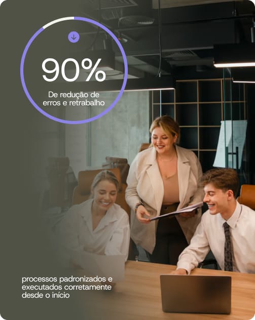 Reduza erros e retrabalhos com Zeev