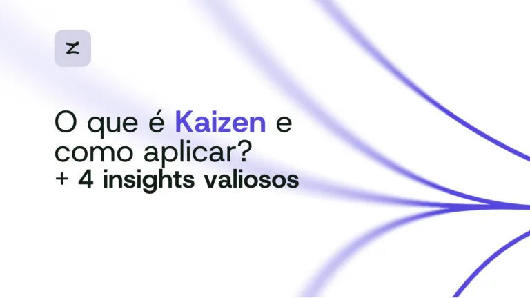 O que é Kaizen e como aplicar? + 4 insights valiosos