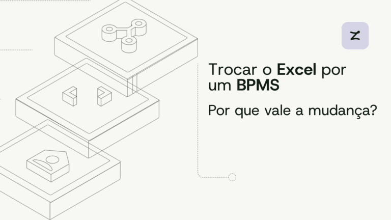Trocar o Excel por um BPMS: por que vale a mudança