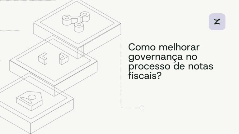 Como melhorar governança no processo de notas fiscais?