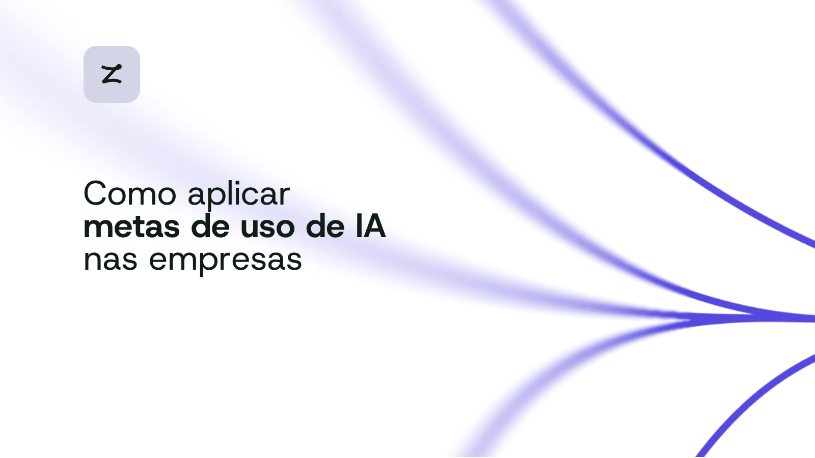 Como aplicar metas de uso de IA nas empresas