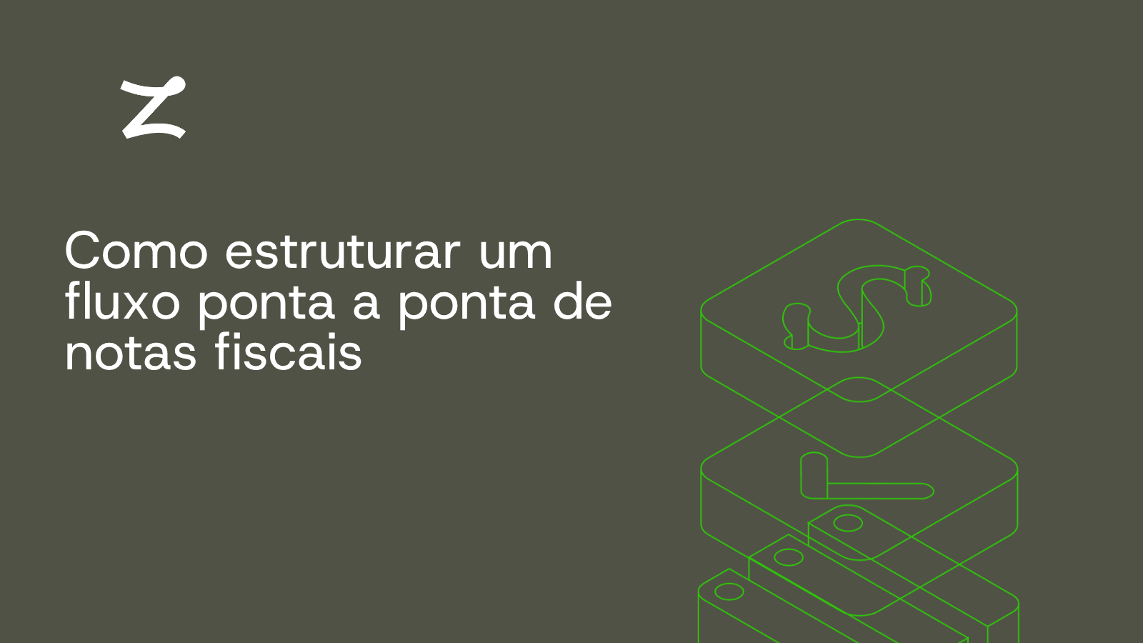 Como estruturar um fluxo ponta a ponta de notas fiscais