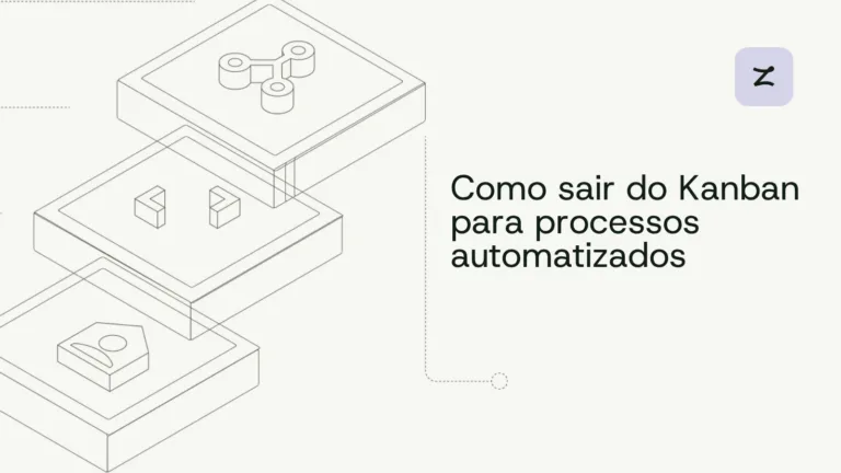 Como Sair do Kanban para Processos Automatizados
