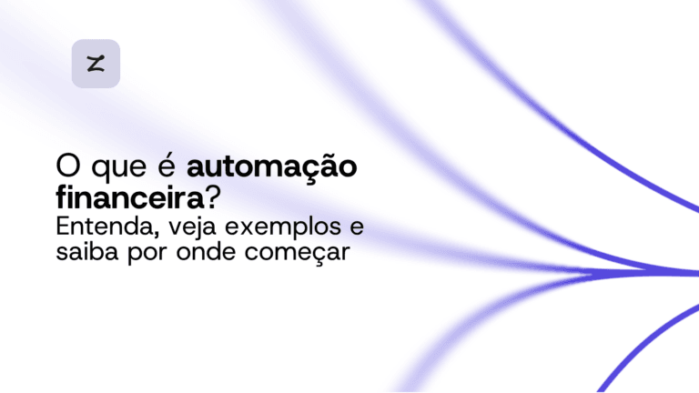 O que é automação financeira? Entenda, veja exemplos e saiba por onde começar