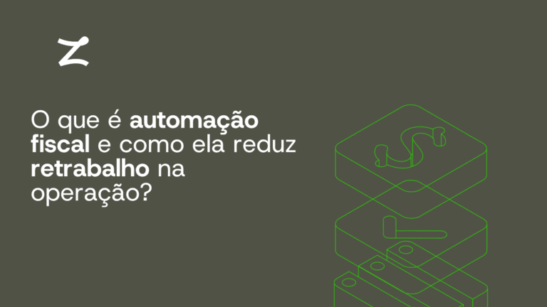 O que é automação fiscal e como ela reduz retrabalho na operação?