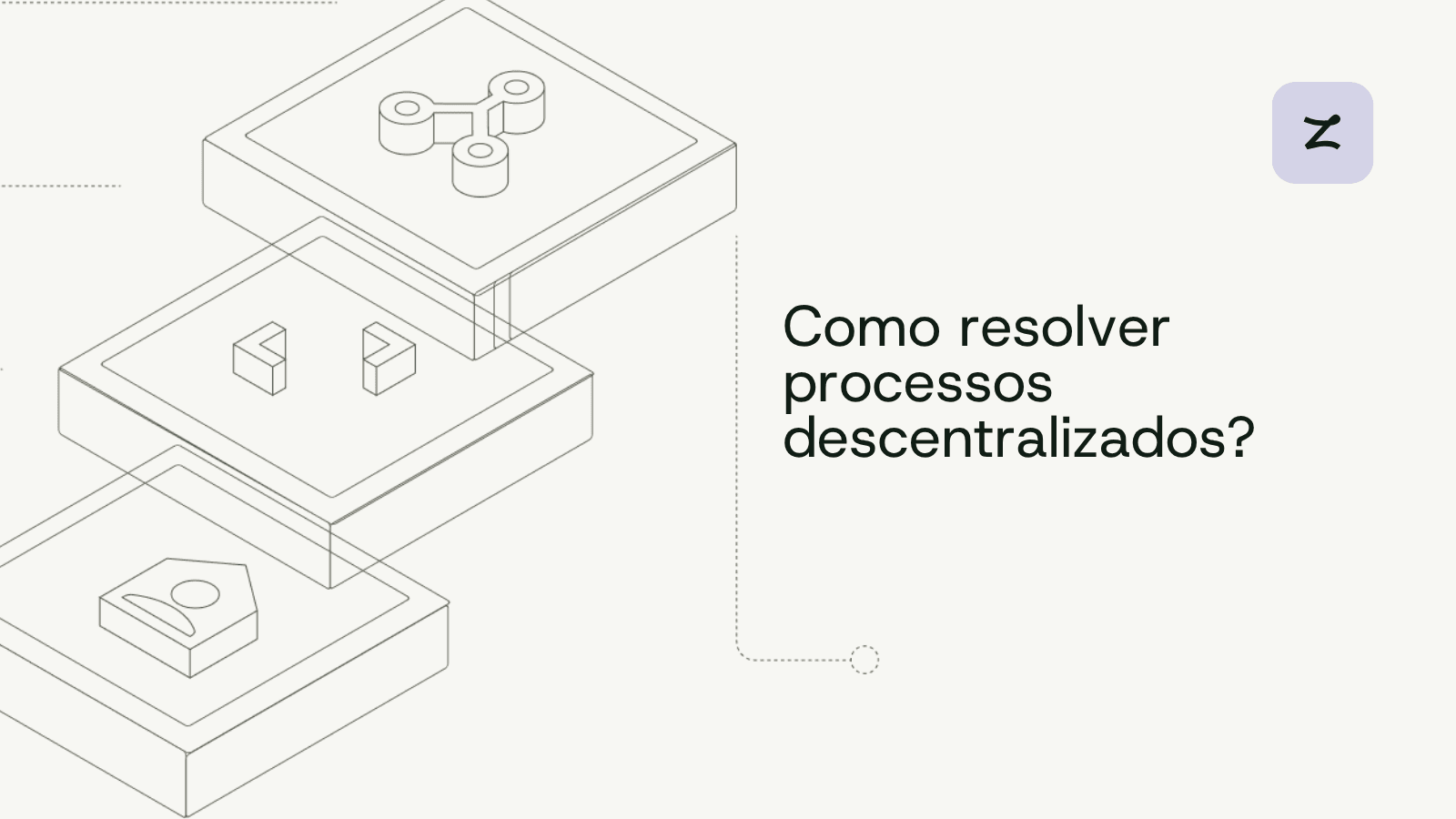 Como resolver processos descentralizados