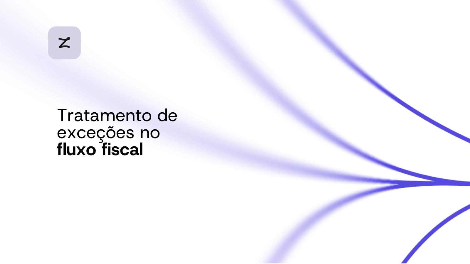 Tratamento de exceções no fluxo fiscal